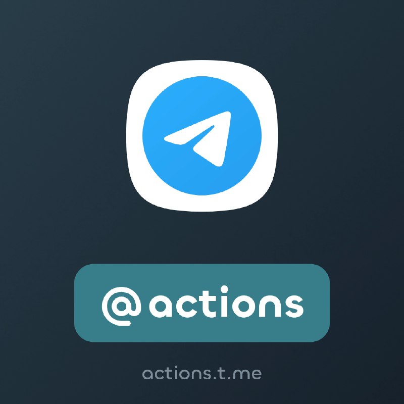 ***✈️*** username: [@actions](https://t.me/actions)