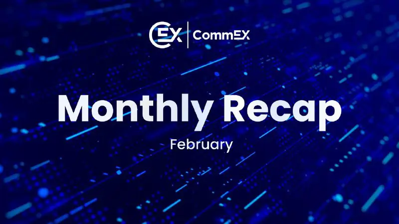 **February Highlights at CommEX**