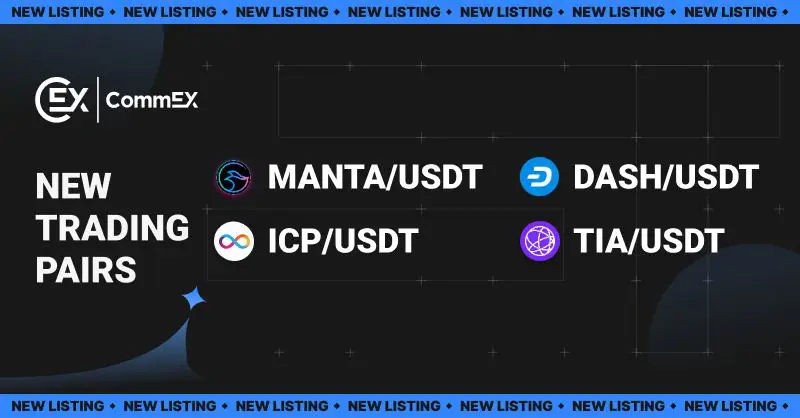 *****📣***CommEX New Spot Trading Pairs**CommEX open …