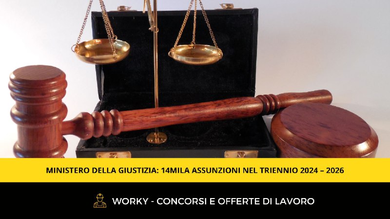 ***📌*** **Ministero della Giustizia: 14mila assunzioni …