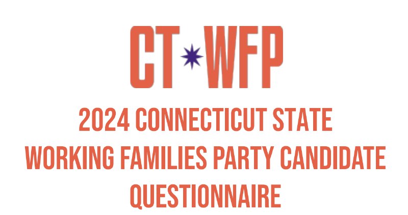 **The Connecticut Working Families Party Endorsed …