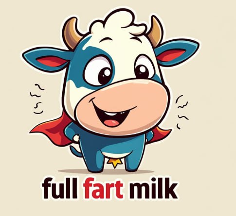 Welcome to Full Fart Milk