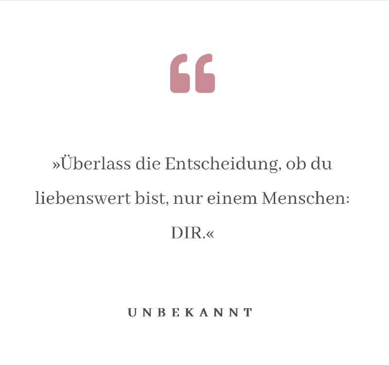 Wenn Dir dies noch schwer fällt, …