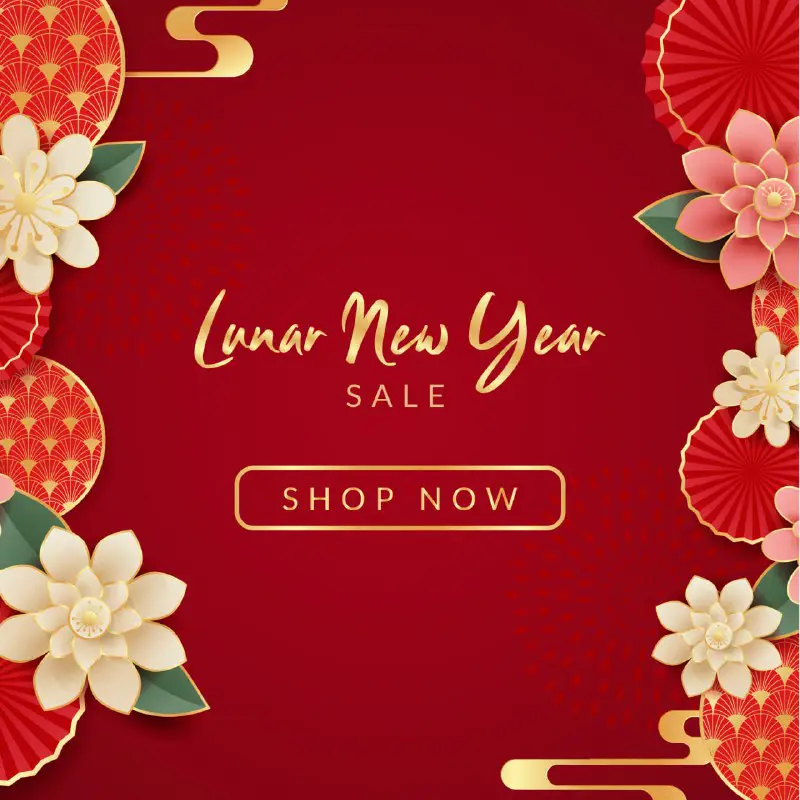 **Begins Today: Lunar New Year Sale**Happy …