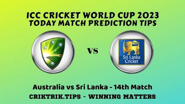 Australia vs Sri Lanka Match Prediction Tips – ICC World Cup 2023