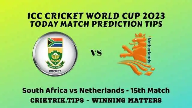 South Africa vs Netherlands Match Prediction Tips – ICC World Cup 2023