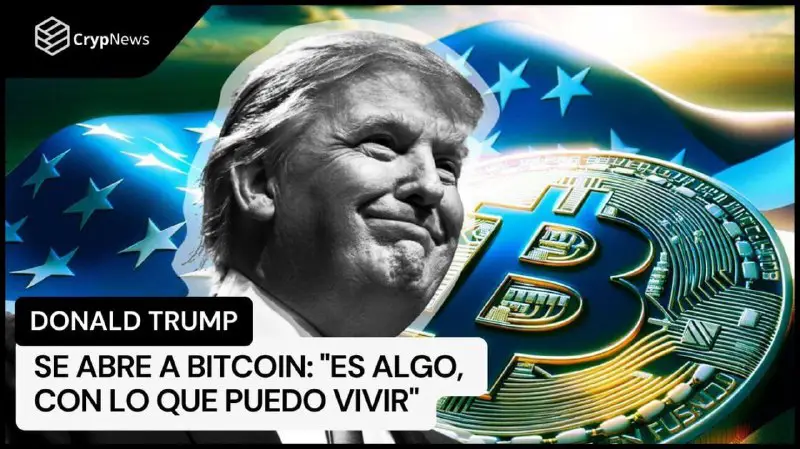 [**#NEW**](?q=%23NEW) **Trump se abre a Bitcoin: …