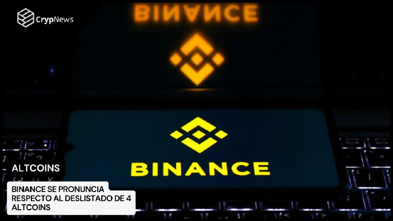 Binance se pronuncia respecto al deslistado …