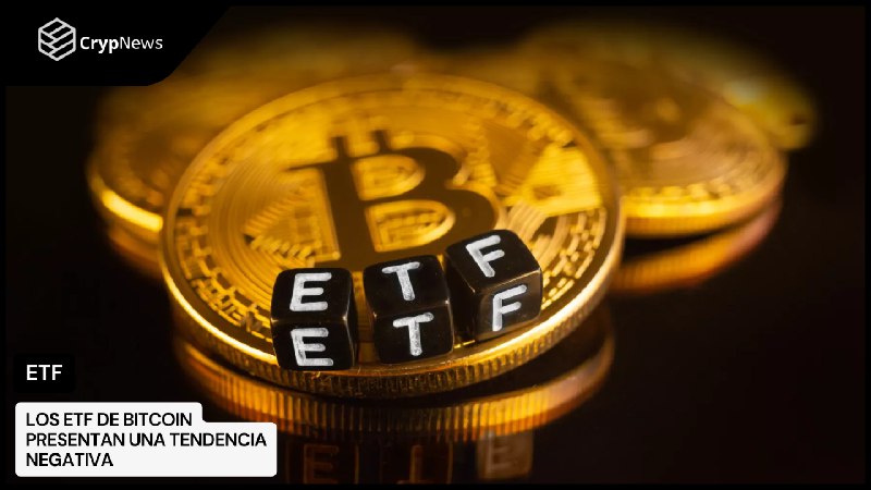 Los ETF de Bitcoin presentan una …