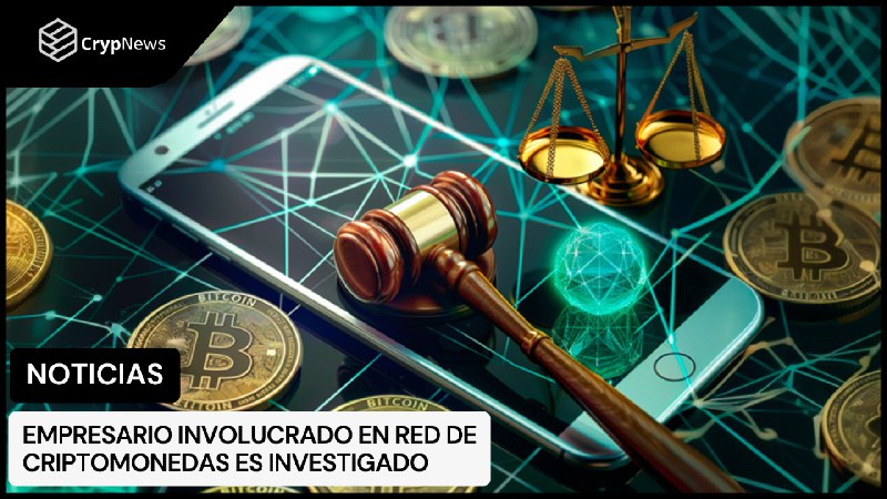 Empresario involucrado en red de criptomonedas …