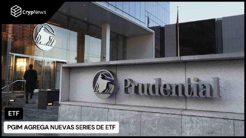 PGIM agrega nuevas series de ETF