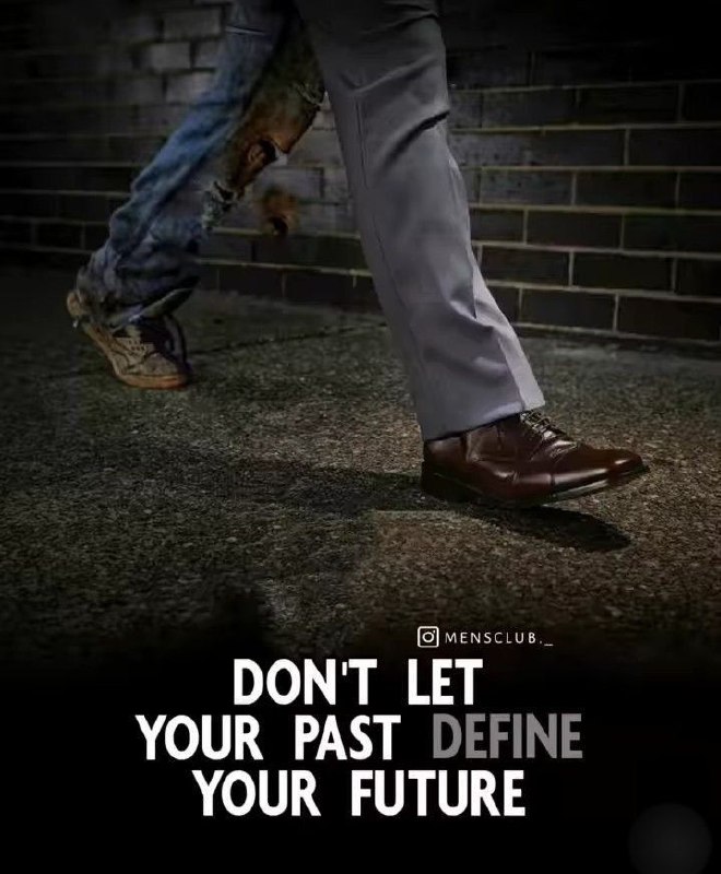 **DON'T LET YOUR PAST DEFINE YOUR …