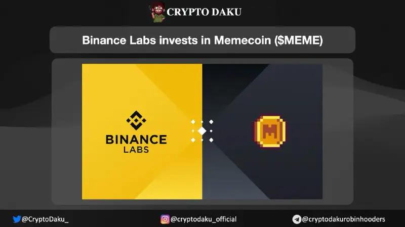 Binance Labs invests in Memecoin ($MEME)