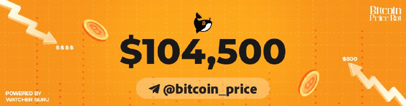 *****🟢***** **$104,500** [**@bitcoin\_price**](https://t.me/bitcoin_price)