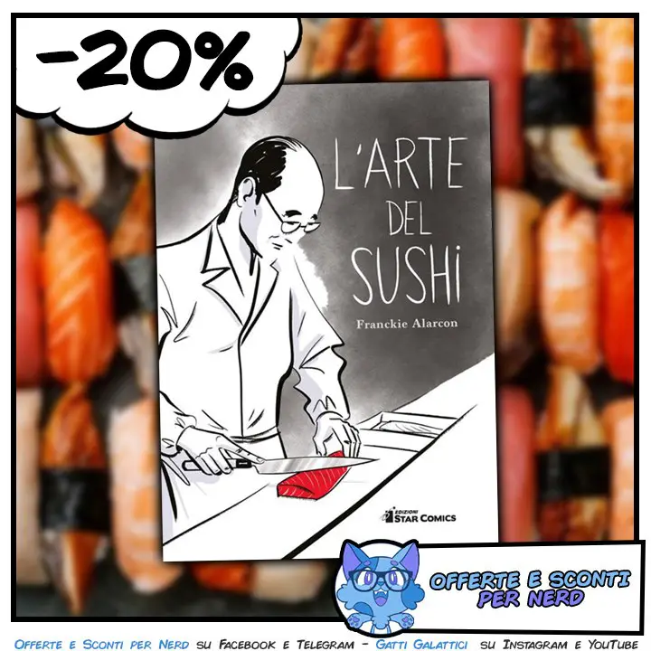 [​](https://telegra.ph/file/4526a8ff191d600155623.png)Tra i fumetti Star Comics scontati del -20% trovate anche **L'arte del sushi** di Franckie Alarcon (*un reportage sul suo …