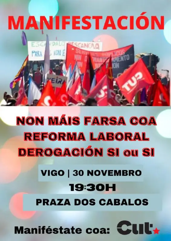 **A CUT convoca manifestación o 23 de novembro baixo o lema 'Non máis farsas coa reforma laboral. Derrogación si ou …