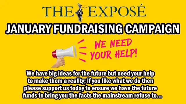 The Exposé’s January Fundraising Campaign – The Establishment is trying to shut us down &amp; we rely solely on YOUR …