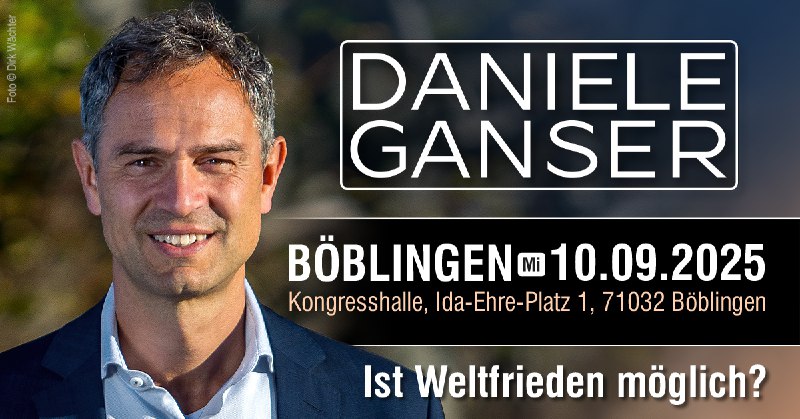 ***📆*** *Dr. Daniele Ganser – Ist …