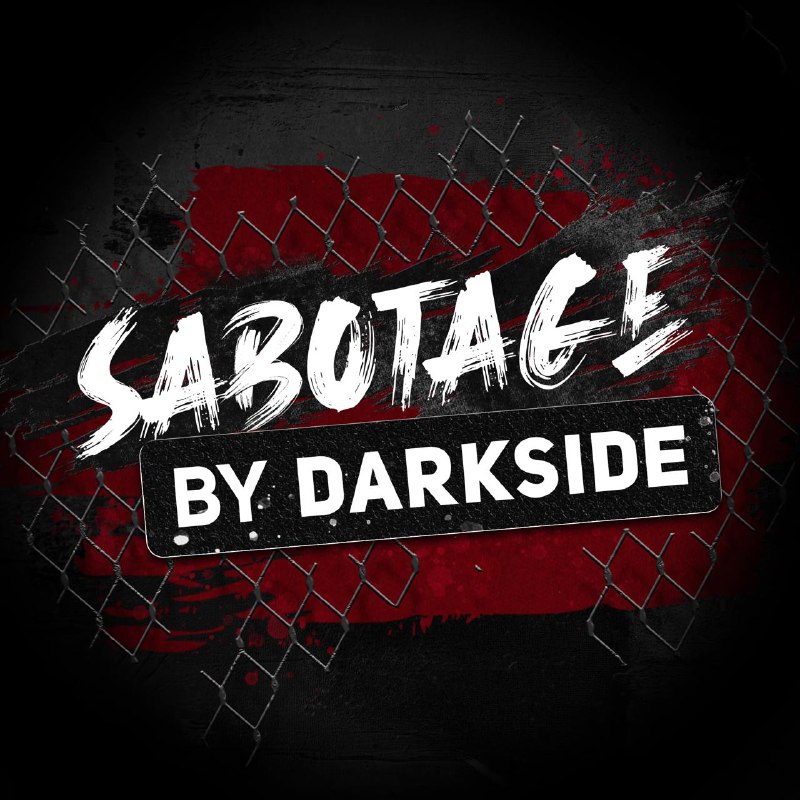 **SABOTAGE by DARKSIDE**