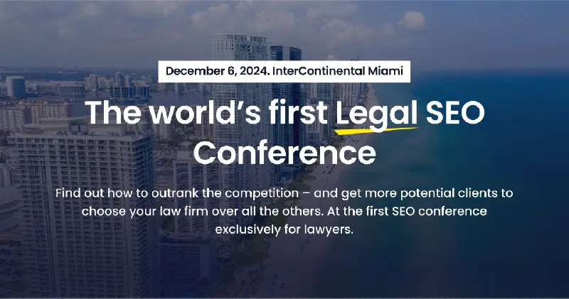 Happy to announce the First Legal SEO Conference
