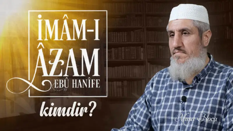 **İmam-ı Azam Ebu Hanife (rahimehullah) Kimdir?** …