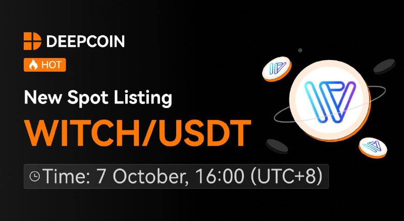 【New Spot Listing】WITCH/USDT Coming Soon, Stay …