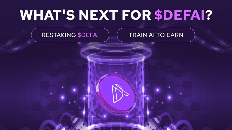 **Next on** **$DEFAI****: Restaking &amp; Train …