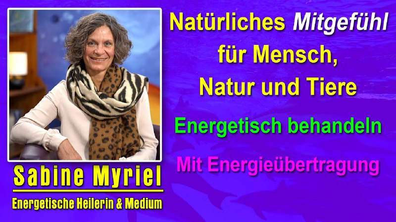 Natürliches Mitgefühl für Mensch, Natur &amp; …