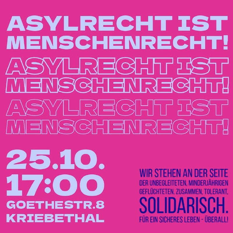 Am Freitag wird für‘s Asylrecht protestiert …