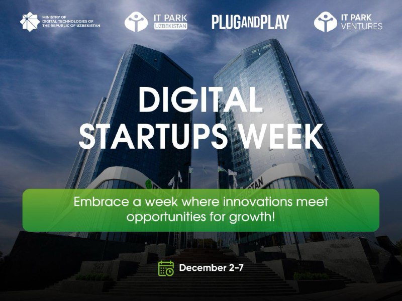 *****👍***** **Digital Startup Week 2024 boshlanmoqda!**