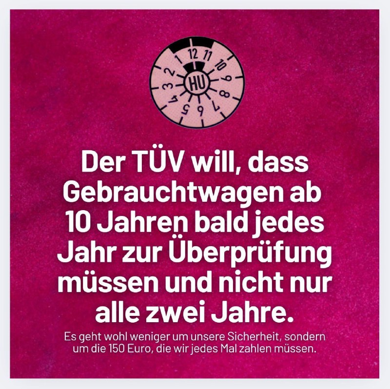 ***💫*** **TÜV will Gebrauchtwagen jedes Jahr …