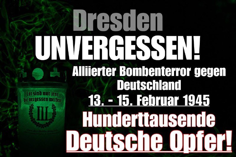 **Dresden! - Wir vergessen nicht!**