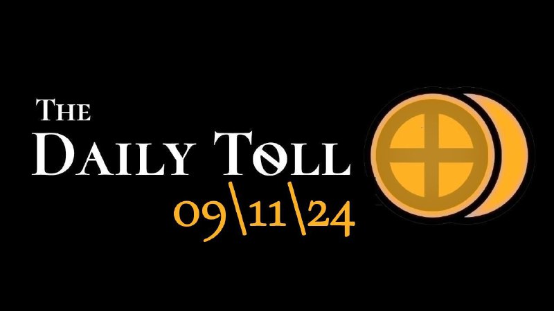 The Daily Toll - 09\11\24