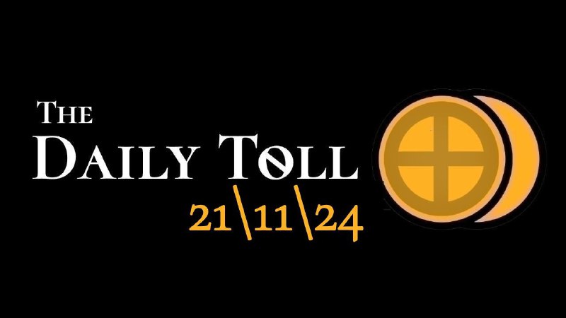 The Daily Toll - 21\11\24