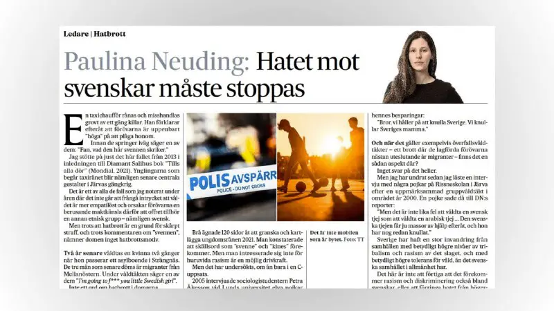 Det är en större händelse än många tror när Paulinda Neuding på Svenska Dagbladets ledarredaktion skriver om utlänningars hat mot …
