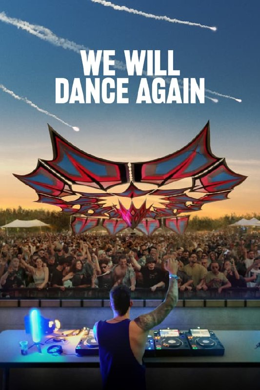 We Will Dance Again (2024) - …