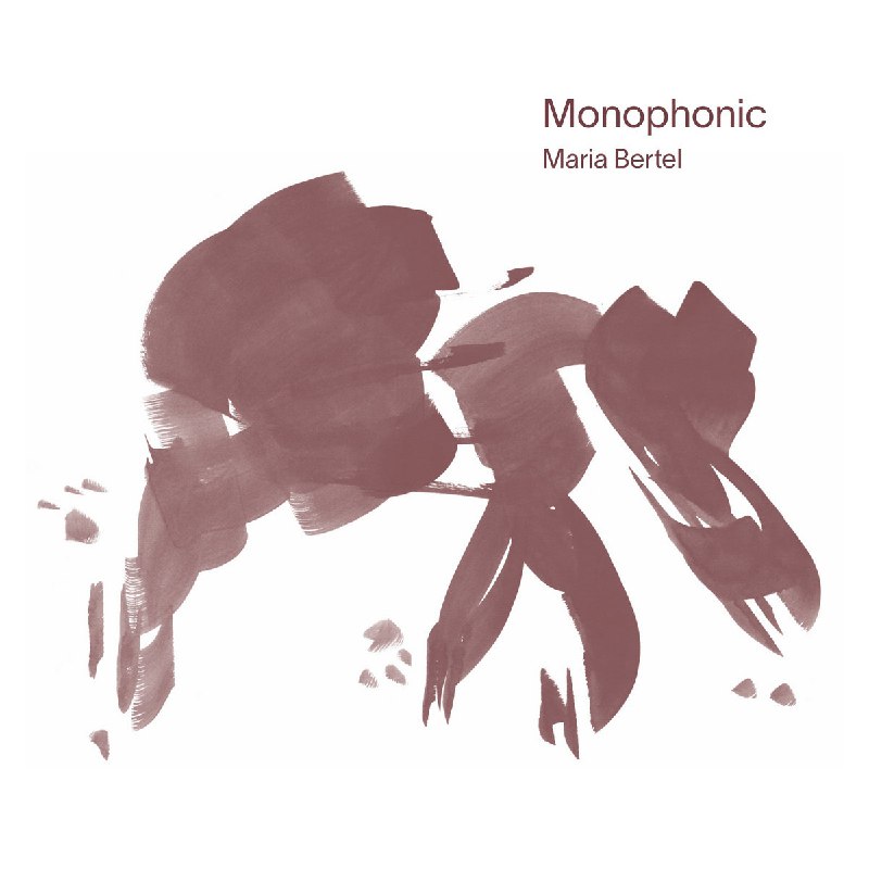 Maria Bertel – Monophonic