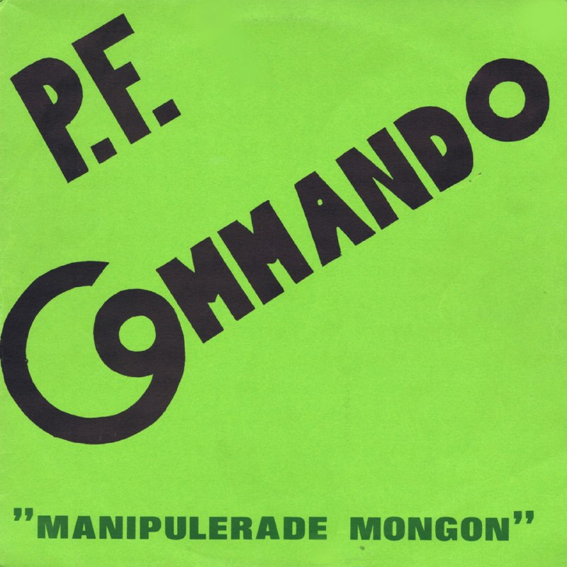 P.F. Commando – Manipulerade Mongon