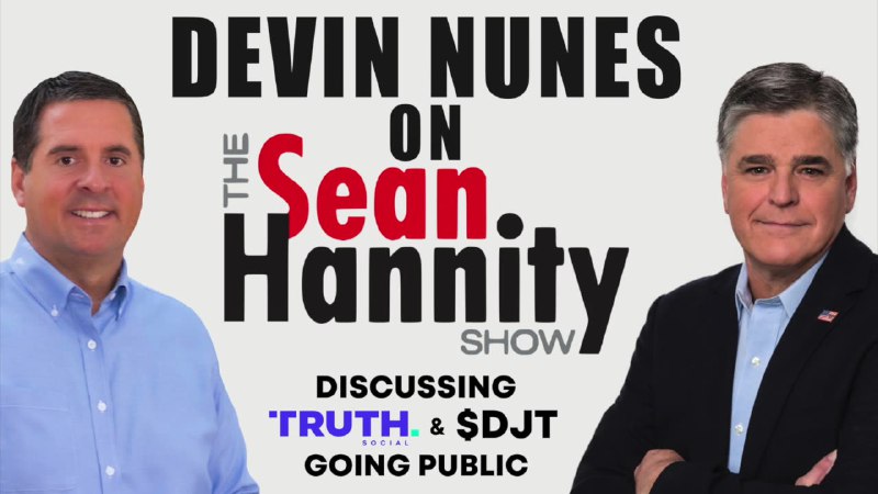 **Nunes, Hannity discuss future of Truth …