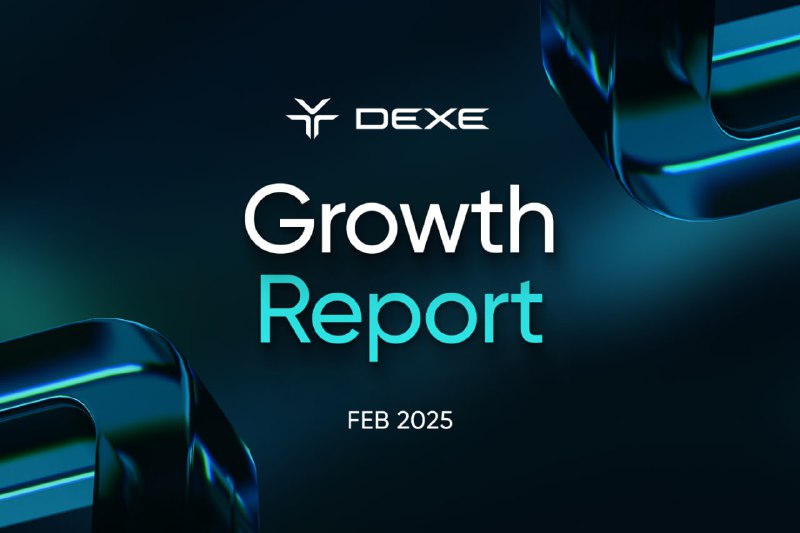 ***💰*** [**DeXe Latest Growth Report**](https://x.com/DexeNetwork/status/1895521793110065251) ***🔥***