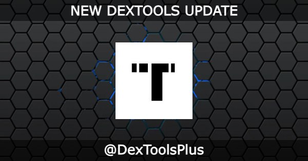 ***🆙*** **DEXTOOLS UPDATE** ***🆙***