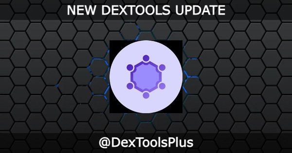 ***🆙*** **DEXTOOLS UPDATE** ***🆙***