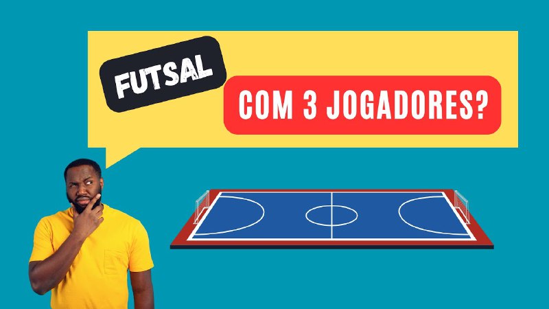 Time de Futsal com 3 jogadores? …