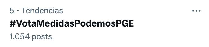 ***🔥*** **¡Somos TT con** [**#VotaMedidasPodemosPGE**](?q=%23VotaMedidasPodemosPGE)**!**