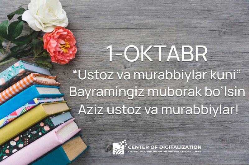 **“1-OKTABR — USTOZ VA MURABBIYLAR KUNI”**