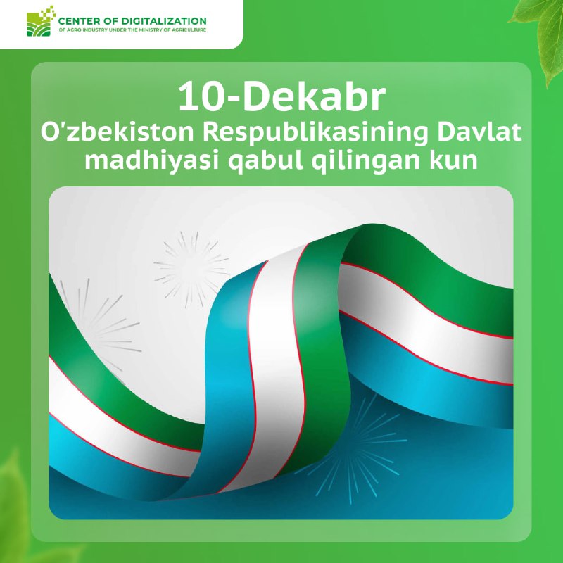 **10-dekabr – O'zbekiston Respublikasining Davlat madhiyasi …