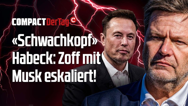 ''Schwachkopf'' [#Habeck](?q=%23Habeck): Zoff mit [#Musk](?q=%23Musk) eskaliert!***💥***