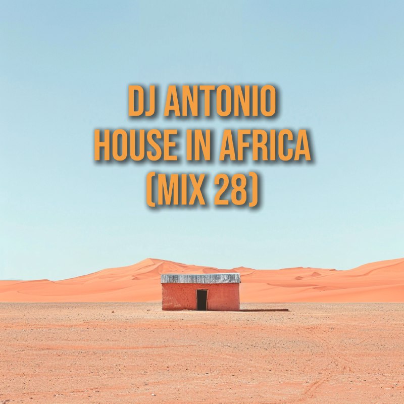 [Dj Antonio - House in Africa …