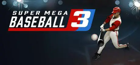 Download Super Mega Baseball 3 v1.0.43186.0-FitGirl Repack