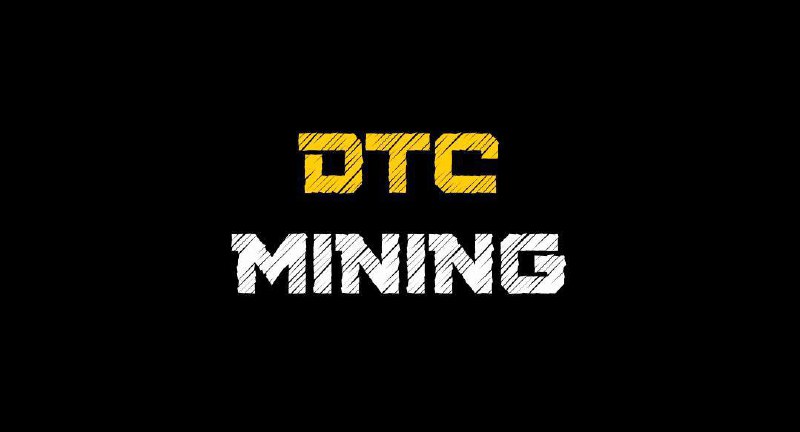 ***😊*****DTC Mining*****😊***